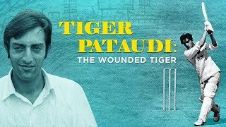 Tiger Pataudi The Wounded Tiger  The Captains Of Our Destiny  AllAboutCricket [upl. by Amato]