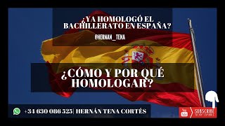 ¡Homologar título de Bachiller en España  ¿Por qué y cómo hacerlo [upl. by Lavinia269]