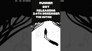 Runner Boy Releasing 24th December [upl. by Vogel844]