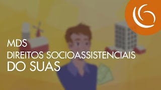 MDS  CapacitaSUAS  Direitos Socioassistenciais [upl. by Nnairol802]