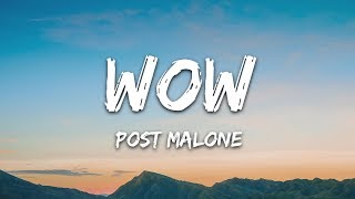 Post Malone  Wow Lyrics [upl. by Dihsar]