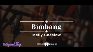 Bimbang – Melly Goeslaw KARAOKE AKUSTIK  ORIGINAL KEY [upl. by Llerahc]