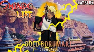 MAX Borumaki Gold Showcase Shindo Life Update [upl. by Ailerua715]