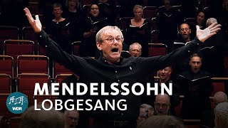 Mendelssohn Bartholdy  Lobgesang  Simon Halsey  WDR Rundfunkchor  WDR Sinfonieorchester [upl. by Ayerim]