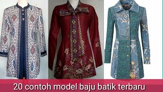 20 CONTOH MODEL BAJU BATIK TERBARU [upl. by Acirderf]