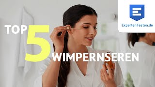 Wimpernserum Test 2021  Die besten Wimpernseren im Vergleich [upl. by Claudian422]