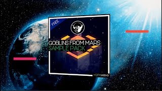 Goblins from Mars  Sample Pack Vol1 [upl. by Richel]