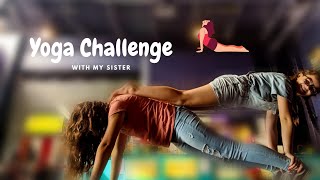 Sister Yoga Challenge [upl. by Sievert594]