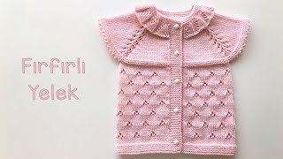 Fırfırlı Yelek  Yakadan Başlama Kız Bebek Yeleği  Baby vest with ruffles [upl. by Partridge183]