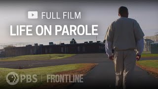 Life on Parole full documentary  FRONTLINE [upl. by Sihun]