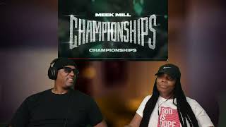 Meek Mill  Championships Official Audio REACTION [upl. by Naujik885]