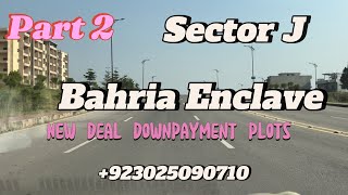 Bahria Enclave sector J new deal site Part 2 full Video subscribe my channel 923025090710 [upl. by Haem634]