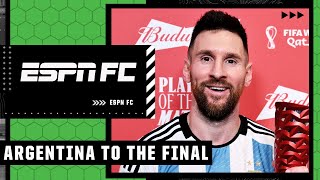 MESSI amp ARGENTINA TO THE WORLD CUP FINAL FULL REACTION  ESPN FC [upl. by Allerbag775]