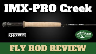 The ideal creek rod G Loomis IMXPRO Creek Fly Rod Review  Duranglers [upl. by Hamo962]