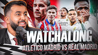 REAL MADRID VS ATLETICO MADRID I LA LIGA WATCHALONG [upl. by Etezzil]