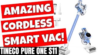 Tineco Pure One S11 Cordless SMART TOUGH Stick Vacuum [upl. by Chappy]