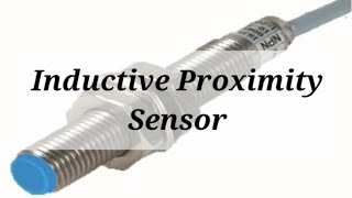 Inductive Proximity Sensors An Introduction to Proximity Sensors in Industrial Applications [upl. by Tilla239]