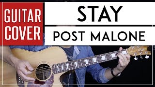 Stay Guitar Cover Acoustic  Post Malone 🎸 Tabs  Chords [upl. by Delfeena]