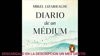 DIARIO DE UN MEDIUMaudiolibroMIKEL LIZARRALDE [upl. by Sukramed]