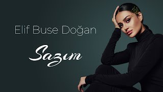 Elif Buse Doğan Sazım Official Lyric Video [upl. by Sharity641]