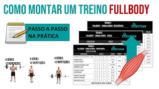 Como Montar um Treino Fullbody na Prática passo a passo detalhado [upl. by Pacifa542]