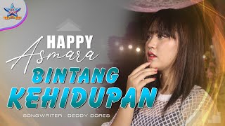 Happy Asmara  Bintang Kehidupan  Dangdut OFFICIAL [upl. by Iron]