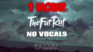 TheFatRat  Monody No Vocals 1 HOUR [upl. by Arbma503]