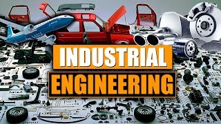 What is Industrial Engineering [upl. by Zsuedat]