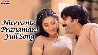 Nuvvante Pranamani Full Song  Naa Autograph Telugu Movie  Ravi Teja Bhoomika [upl. by Crim]