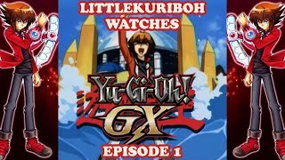 LittleKuriboh Watches YGO GX  Episode 1 [upl. by Naesed]