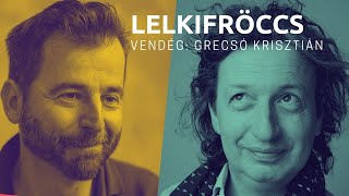 LELKIRÖCCS 📚 0309  Grecsó Krisztián és a tanulságos telefonok [upl. by Kurtz]