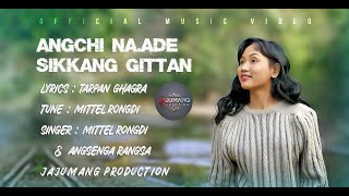 Angchi Naade Sikkang Gittan  New Garo song 2023  Mittel Rongdi  Angsenga Rangsha  Jajumang [upl. by Ymiaj]