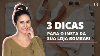 3 dicas que farão os posts da sua loja bombarem no Instagram [upl. by Neehs]