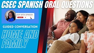 CXC CSEC SPANISH ORAL EXAM PREP Guided Conversation  Home and Family [upl. by Annig]