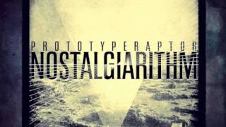 PrototypeRaptor  Soul Trap Nostalgiarithm Available NOW on iTunes [upl. by Dita330]