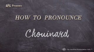 How to Pronounce Chouinard Real Life Examples [upl. by Ladnyc]