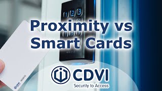 Proximity amp Smart Cards  Whats the Difference  CDVI UK [upl. by Irbua198]