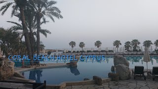 CORAL BEACH RESORT HOTEL CYPRUSKirrianne tv [upl. by Laira]