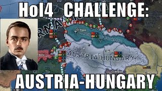 Hearts of Iron 4 Challenge Restoring AustriaHungary [upl. by Kilam]