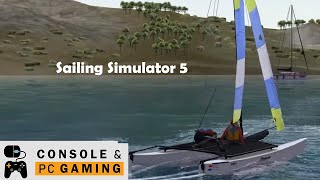 Best Simulation Games  Sailing Simulator 5 [upl. by Susanne]