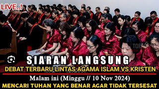 LIVE🛑 DEBAT TERPANAS HARI INI ISLAM VS KRISTEN TERBARU ‼️ [upl. by Annuahs443]