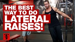 The Best Way to Do Lateral Raises [upl. by Tynan557]