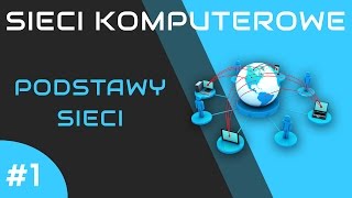 Sieci komputerowe odc 1  Podstawy sieci [upl. by Apeed]