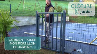 Comment poser mon Portillon de Jardin Grillagé ou Barreaudé  Tuto Pratique [upl. by Meesan]