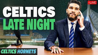 CELTICS LATE NIGHT  Celtics  Hornets Postgame Show [upl. by Amilah]