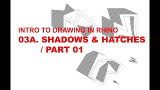 Drawing in Rhino Shadows amp Hatches  Part 01 [upl. by Leno]