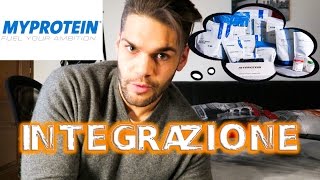 INTEGRATORI Quali Scegliere e Perchè  MYPROTEIN [upl. by Nosrettap329]