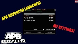 How To Install and My config settings  APB ADVANCED LAUNCHER [upl. by Gaul419]