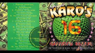 Grupo Karos  16 Grandes Éxitos 2000 Disco Completo [upl. by Liscomb]