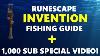 Runescape Fishing Invention Guide  1K SUB SPECIAL Vote Now [upl. by Ailana896]